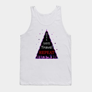 Work, Save, Travel, Repeat Tank Top